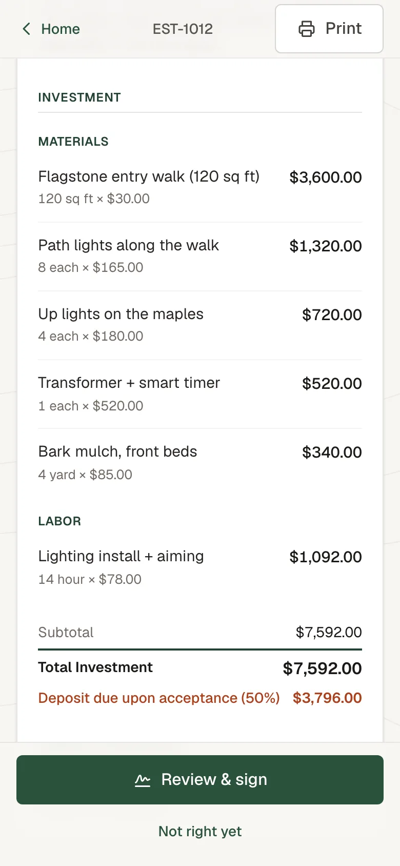 Client portal proposal on a phone, sample data: the investment section of EST-1012 — flagstone entry walk, path lights, up lights, transformer, bark mulch, lighting labor — then Total Investment $7,592.00 and Deposit due upon acceptance (50%) $3,796.00, above a Review & sign button and a Not right yet link.